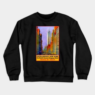 Fifth Ave New York - Train Ad - Vintage Travel Crewneck Sweatshirt